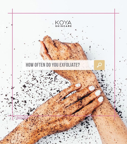 how often do you exfoliate?